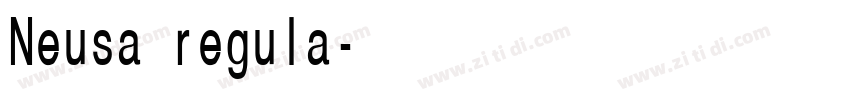 Neusa regula字体转换 Neusa regula字体转换
